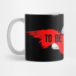 To be Fair in Canadian Flag - Letterkenny Mug